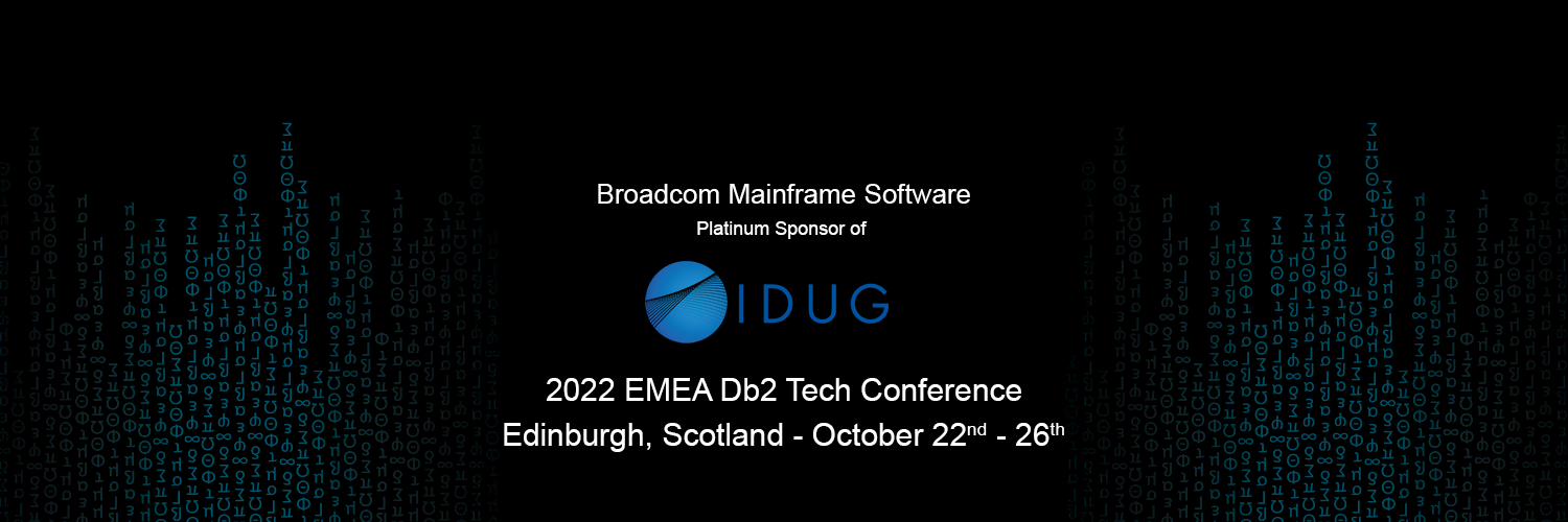 Broadcom Mainframe is a Platinum Sponsor of 2022 EMEA Db2 Tech Conference, Oct 2022